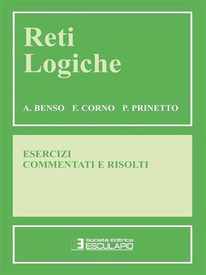 cover image of Reti logiche. Esercizi commentati e risolti